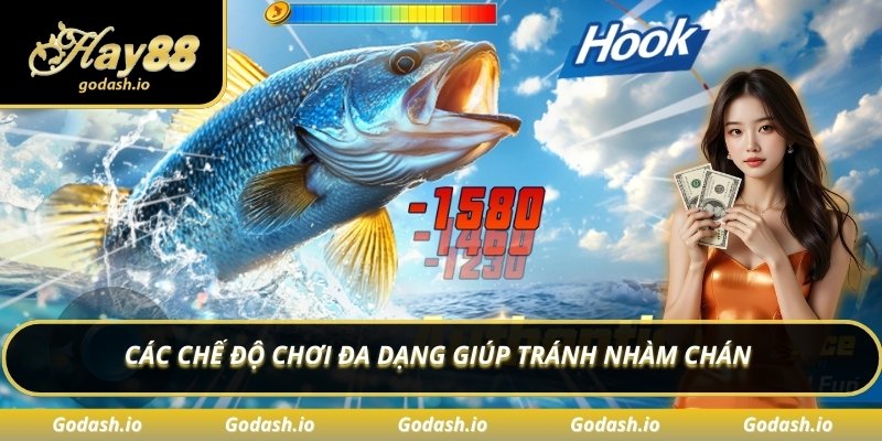 Các chế độ chơi đa dạng giúp tránh nhàm chán