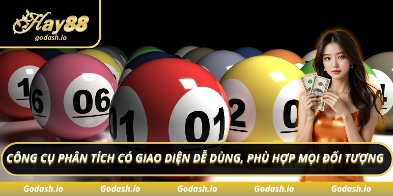 Công cụ phân tích có giao diện dễ dùng, phù hợp mọi đối tượng