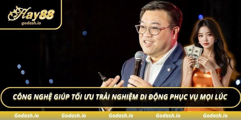 Công nghệ giúp tối ưu trải nghiệm di động phục vụ mọi lúc 