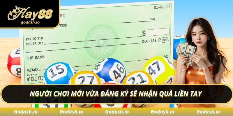 Người chơi mới vừa đăng ký sẽ nhận quà liền tay